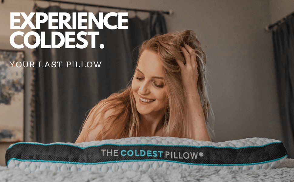 A Good Pillow for a Good Sleep - Coldest